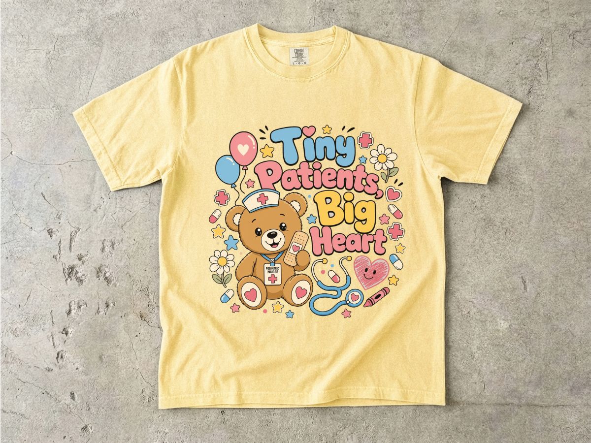 Tiny Patients Big Heart T-Shirt — Cute Nurse Teddy Pediatric Care Tee