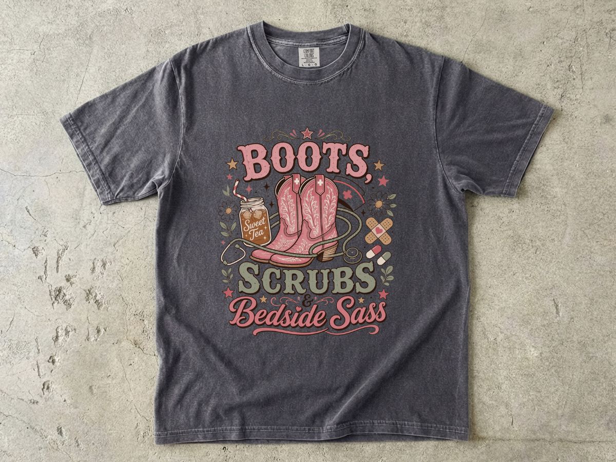 Nurse T-Shirt — "Boots Scrubs Bedside Sass" Western Nursing Tee