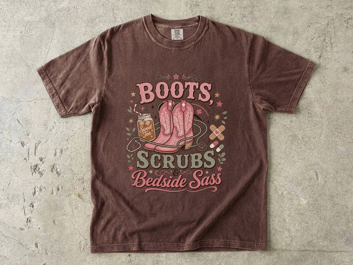Nurse T-Shirt — "Boots Scrubs Bedside Sass" Western Nursing Tee