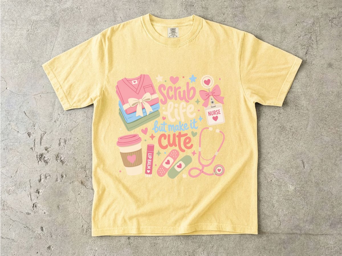 Scrub Life But Make It Cute T-Shirt — Cute Nurse Medical Tee