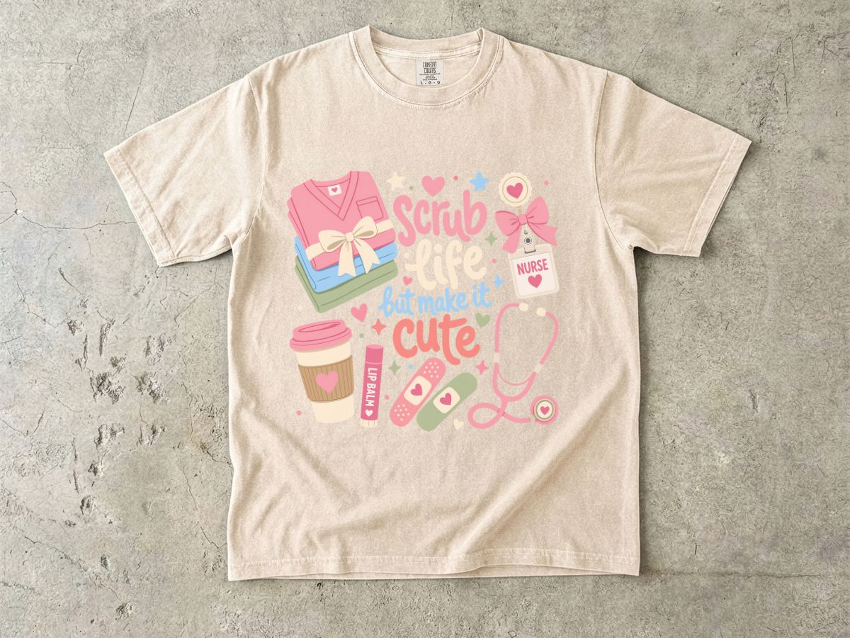 Scrub Life But Make It Cute T-Shirt — Cute Nurse Medical Tee