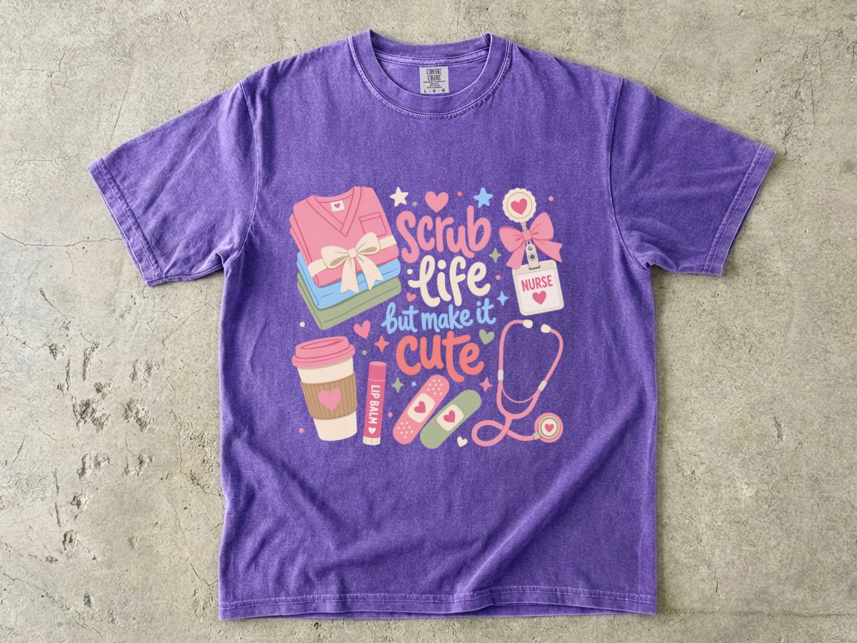Scrub Life But Make It Cute T-Shirt — Cute Nurse Medical Tee