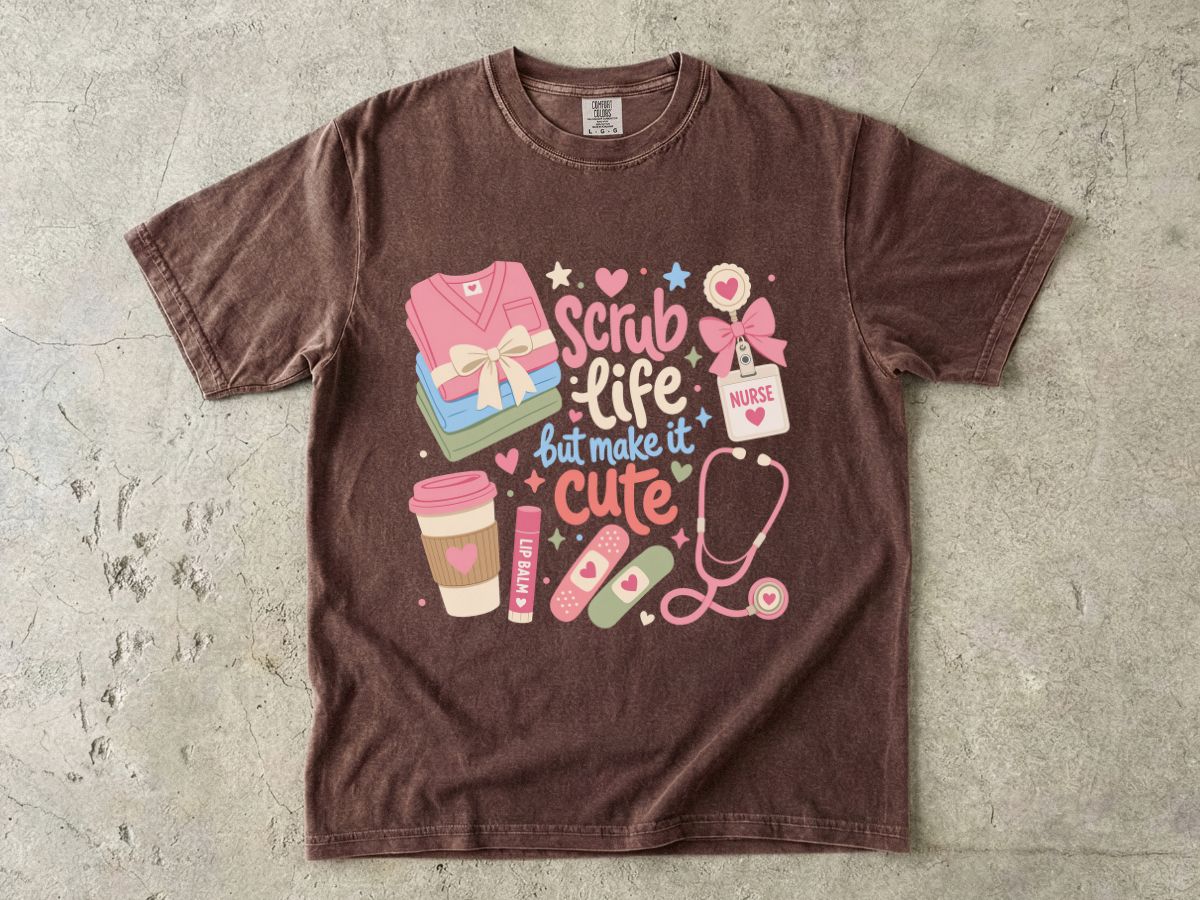 Scrub Life But Make It Cute T-Shirt — Cute Nurse Medical Tee