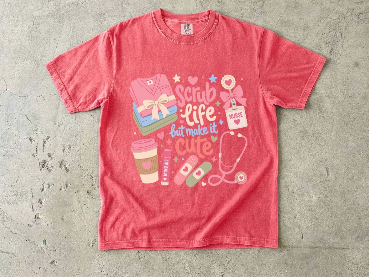 Scrub Life But Make It Cute T-Shirt — Cute Nurse Medical Tee