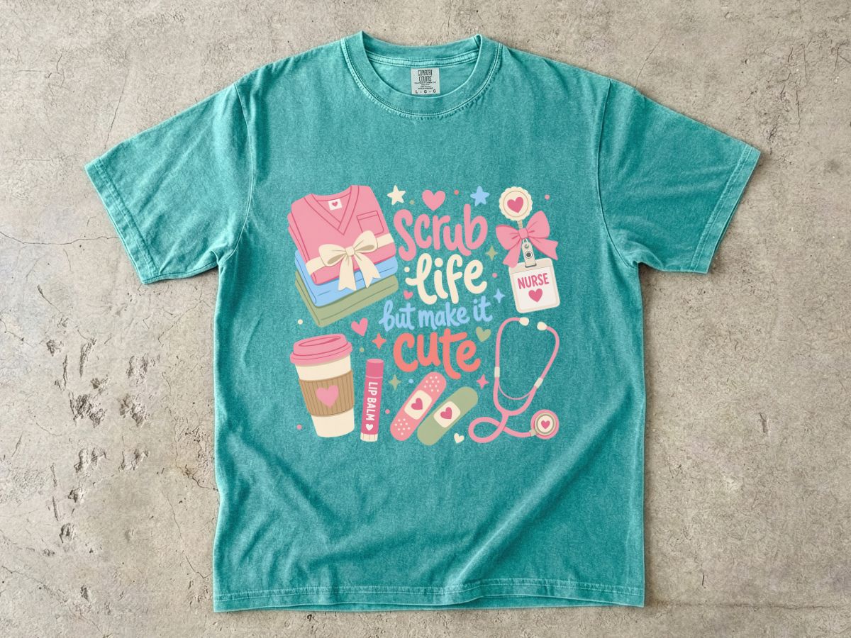 Scrub Life But Make It Cute T-Shirt — Cute Nurse Medical Tee