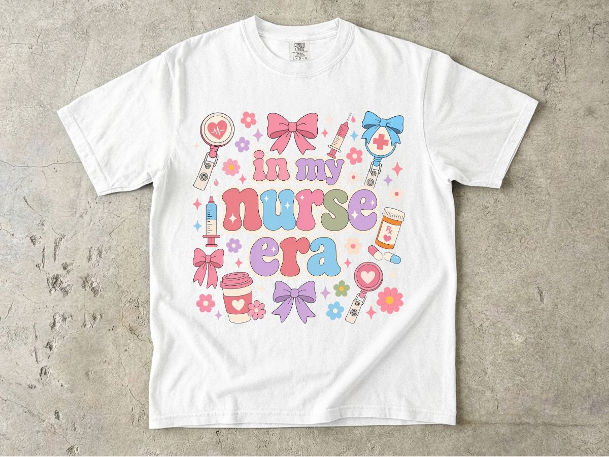 Nurse Era Graphic T-Shirt — "In My Nurse Era" Cute Medical Pride Tee
