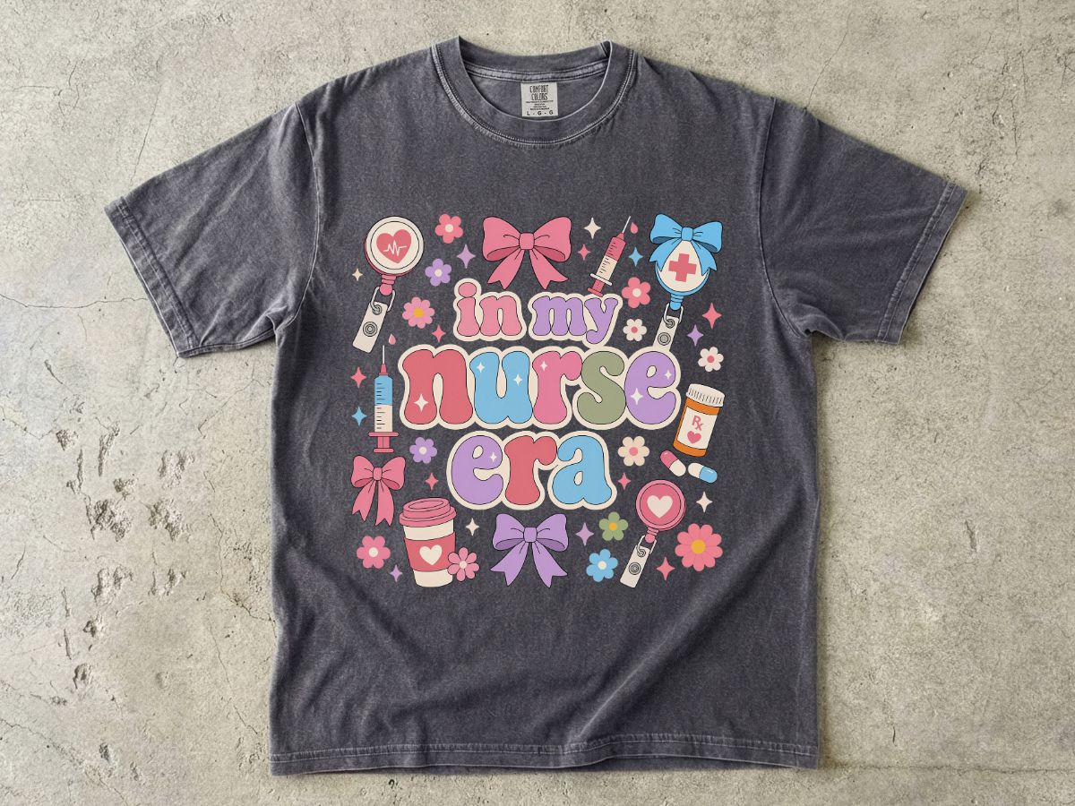 Nurse Era Graphic T-Shirt — "In My Nurse Era" Cute Medical Pride Tee