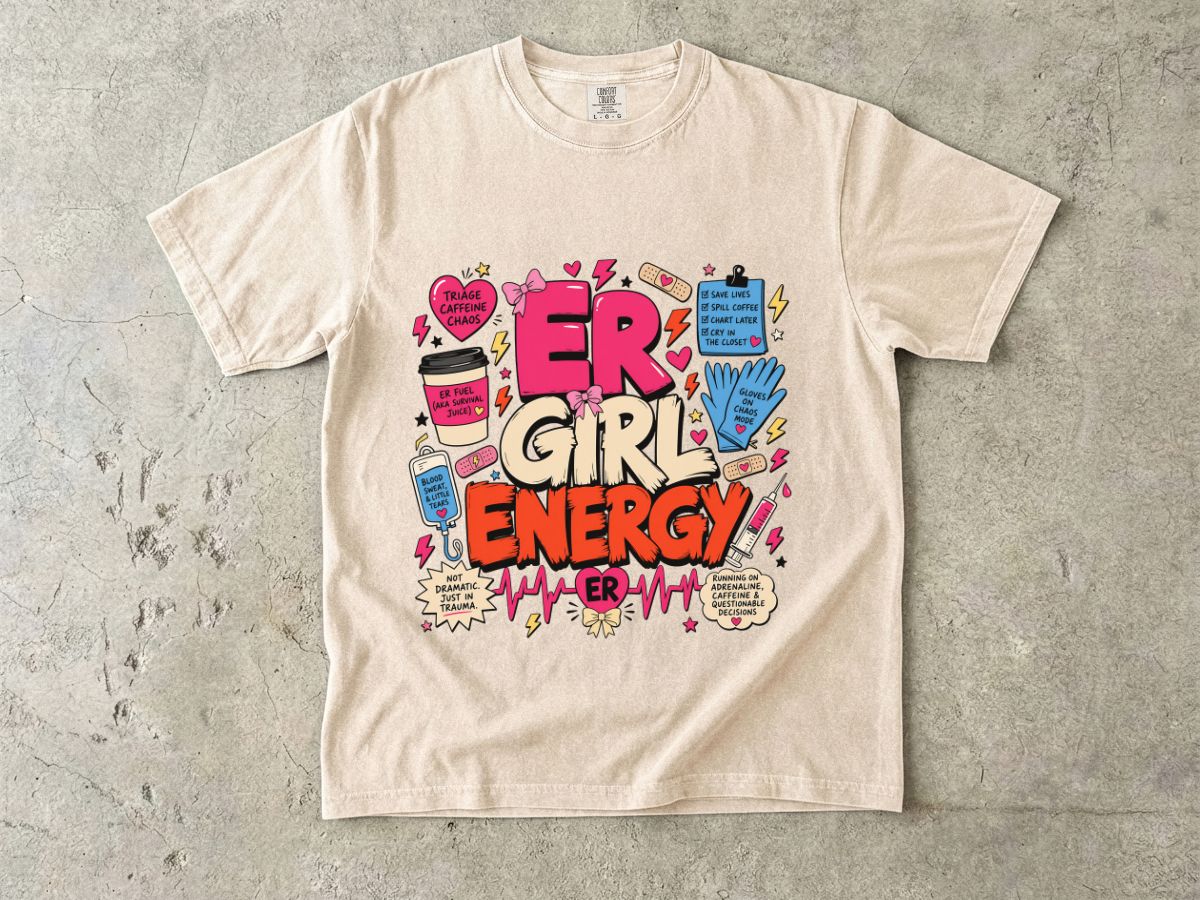Girl Energy Graphic T-Shirt — 'ER Girl Energy' Comic Medical Design