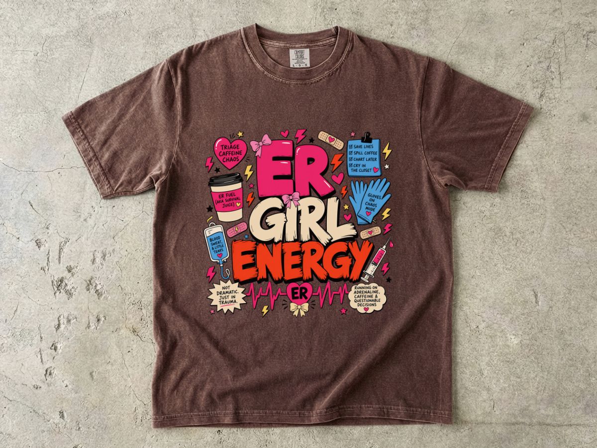 Girl Energy Graphic T-Shirt — 'ER Girl Energy' Comic Medical Design