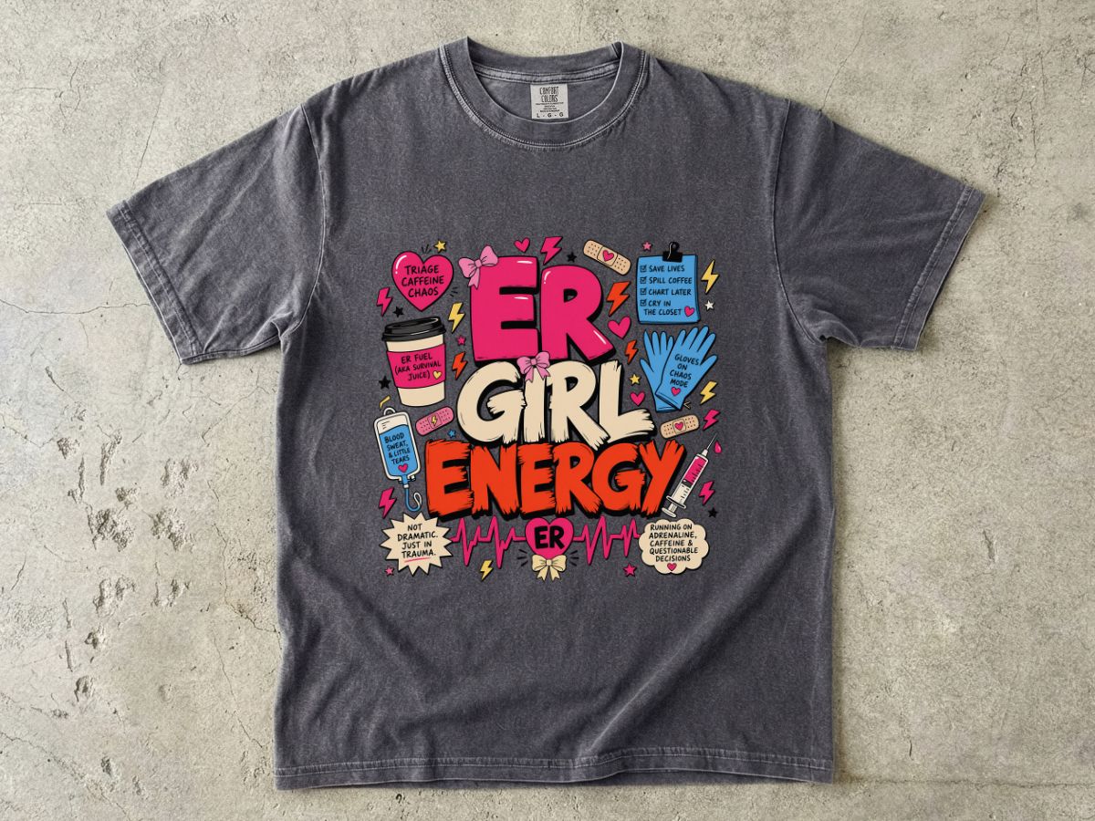 Girl Energy Graphic T-Shirt — 'ER Girl Energy' Comic Medical Design