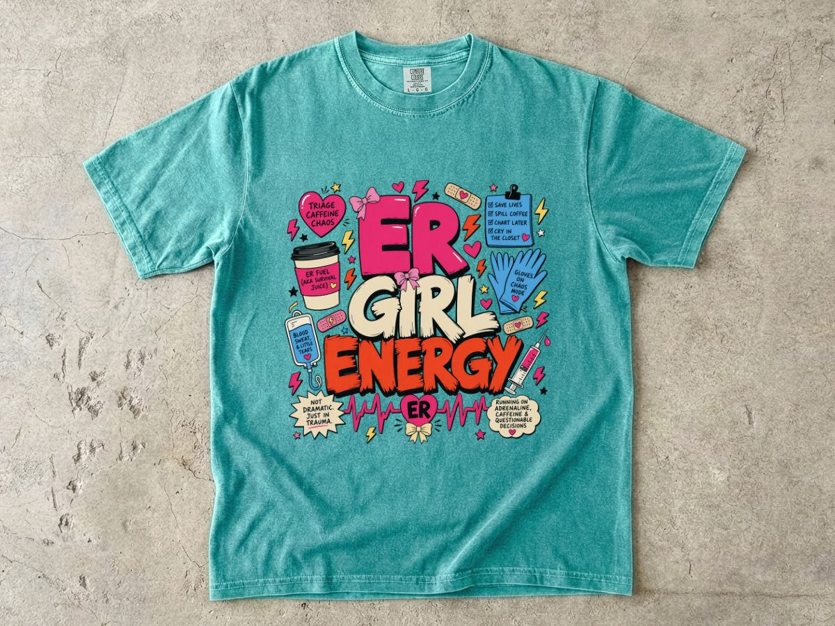 Girl Energy Graphic T-Shirt — 'ER Girl Energy' Comic Medical Design