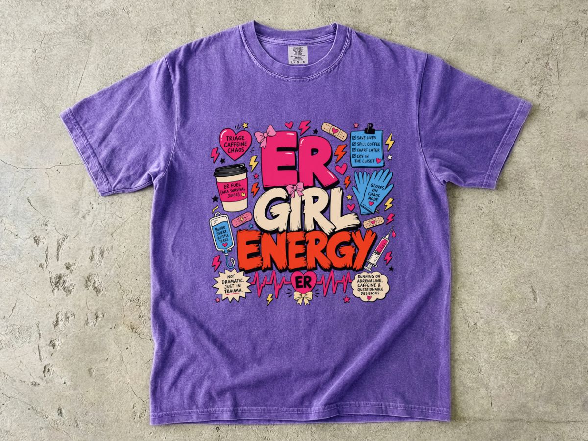 Girl Energy Graphic T-Shirt — 'ER Girl Energy' Comic Medical Design