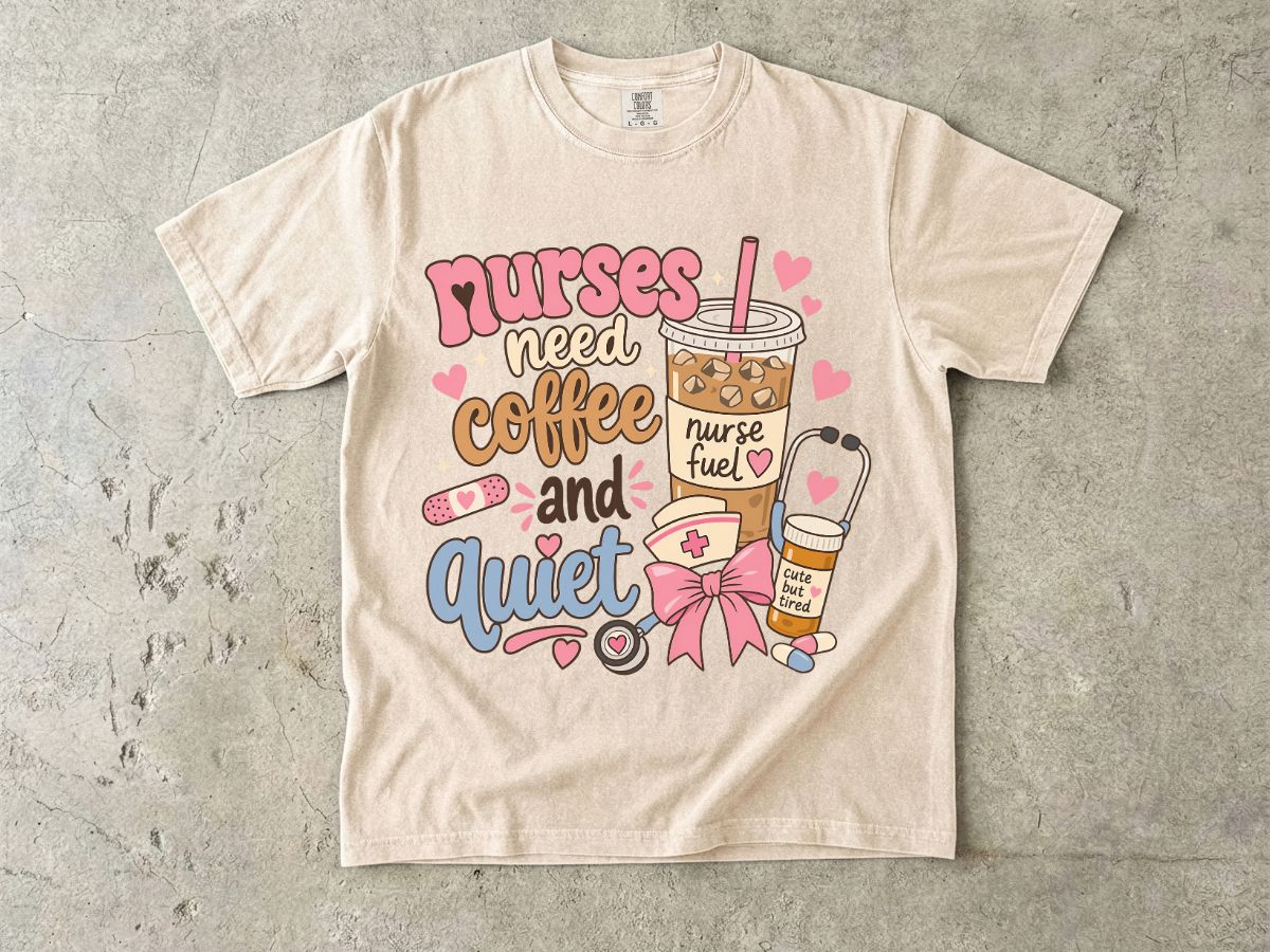 Nurse Coffee & Quiet T-Shirt — Cute Nurse Fuel Graphic Tee