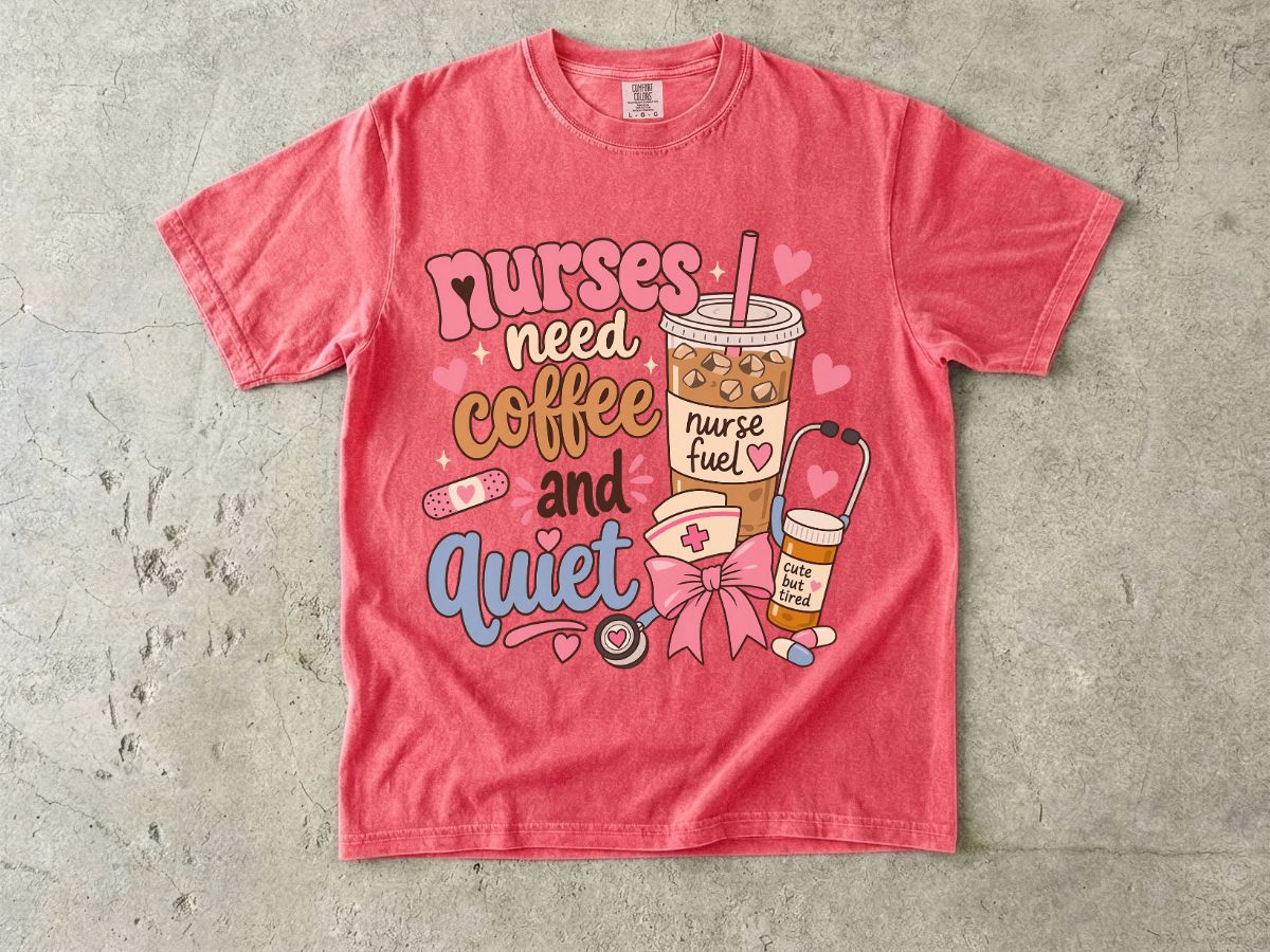Nurse Coffee & Quiet T-Shirt — Cute Nurse Fuel Graphic Tee