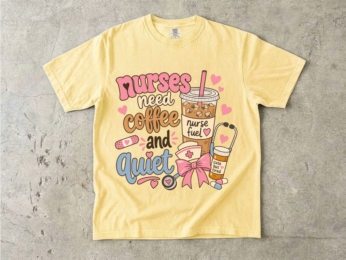 Nurse Coffee & Quiet T-Shirt — Cute Nurse Fuel Graphic Tee