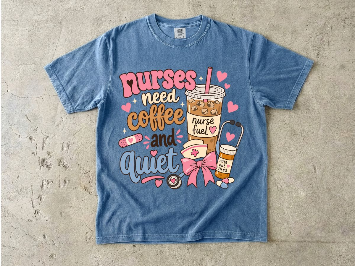 Nurse Coffee & Quiet T-Shirt — Cute Nurse Fuel Graphic Tee