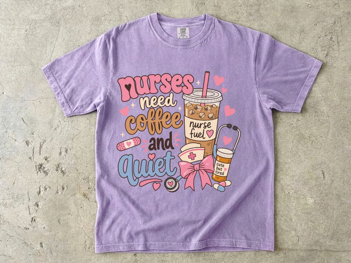 Nurse Coffee & Quiet T-Shirt — Cute Nurse Fuel Graphic Tee