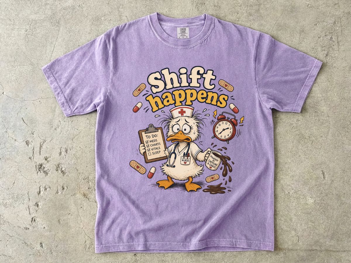 Shift Happens Nurse Duck T-Shirt — Funny Nursing Shift Work Shirt