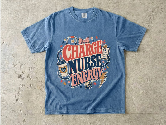 Charge Nurse Energy T-Shirt