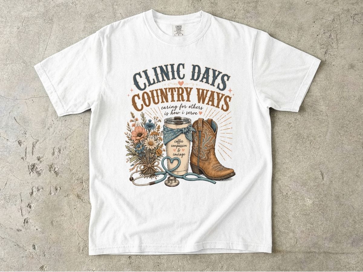 Clinic Days Country Ways Graphic Tee — Western Cowboy Boots & Floral Stethoscope Shirt