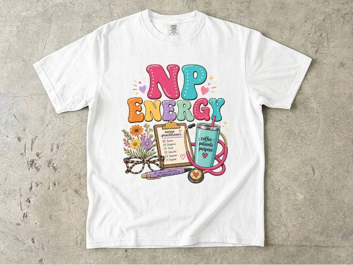 NP Energy Nurse Practitioner T‑Shirt — Cute Stethoscope, Planner & Coffee Graphic