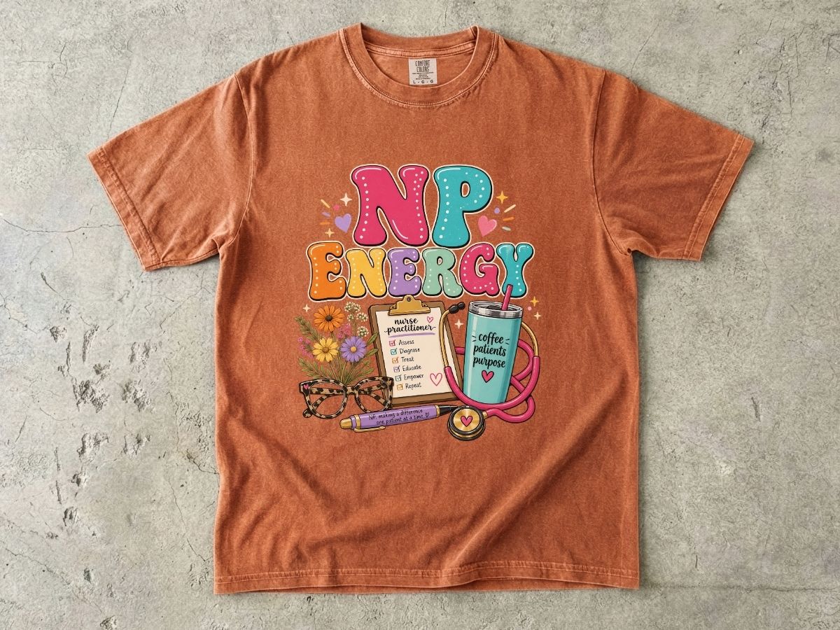 NP Energy Nurse Practitioner T‑Shirt — Cute Stethoscope, Planner & Coffee Graphic