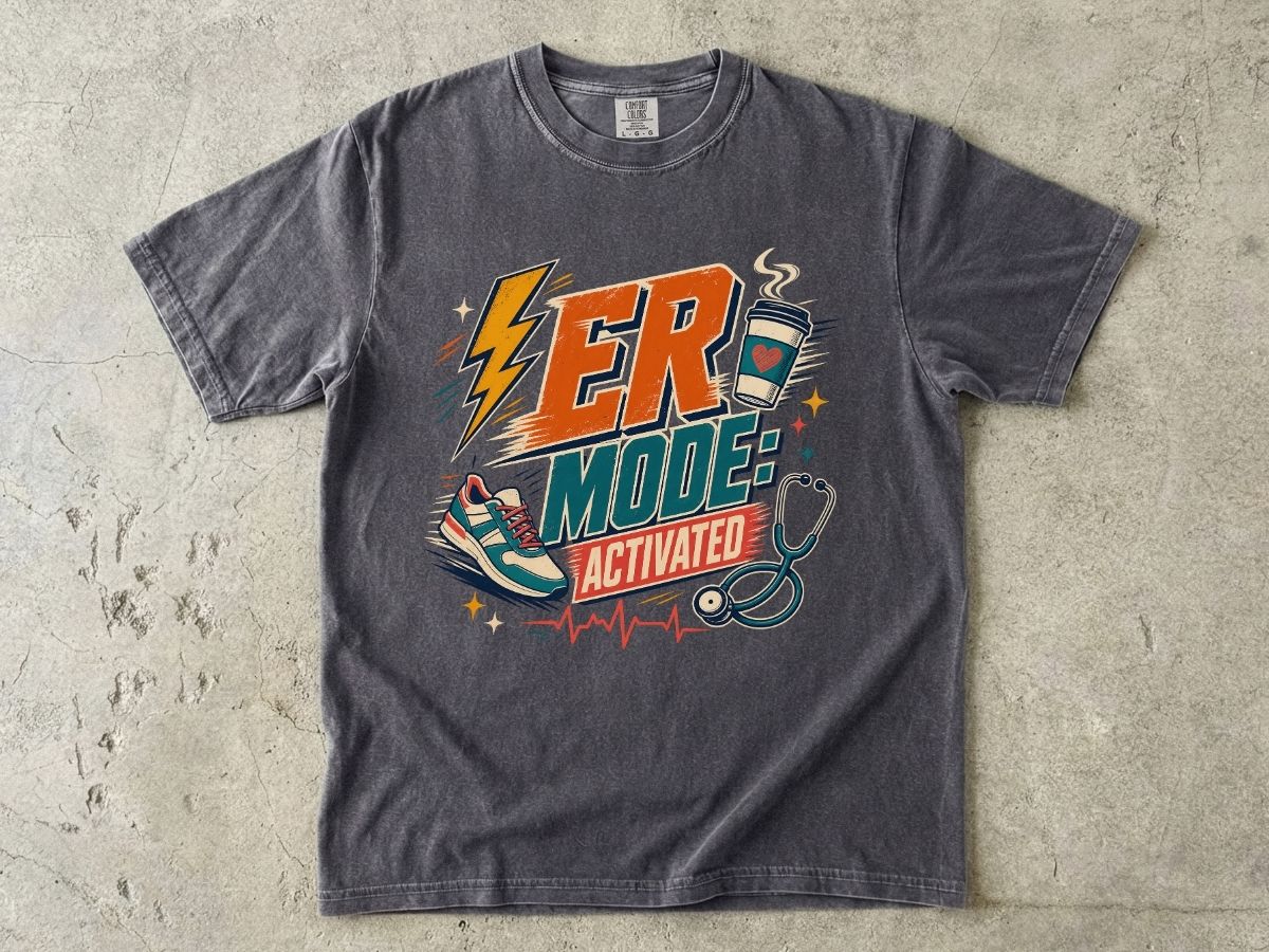 ER Mode Activated T-Shirt — Emergency Room Nurse & Paramedic Tee