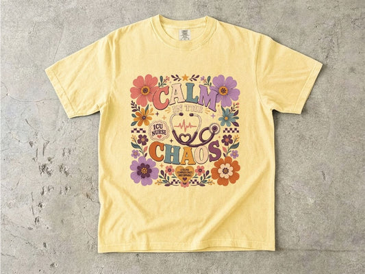 Calm in the Chaos Nurse T-Shirt — Floral ICU Stethoscope Tee for Nurses