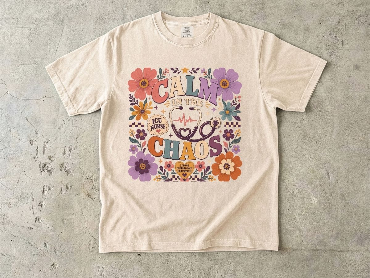 Calm in the Chaos Nurse T-Shirt — Floral ICU Stethoscope Tee for Nurses