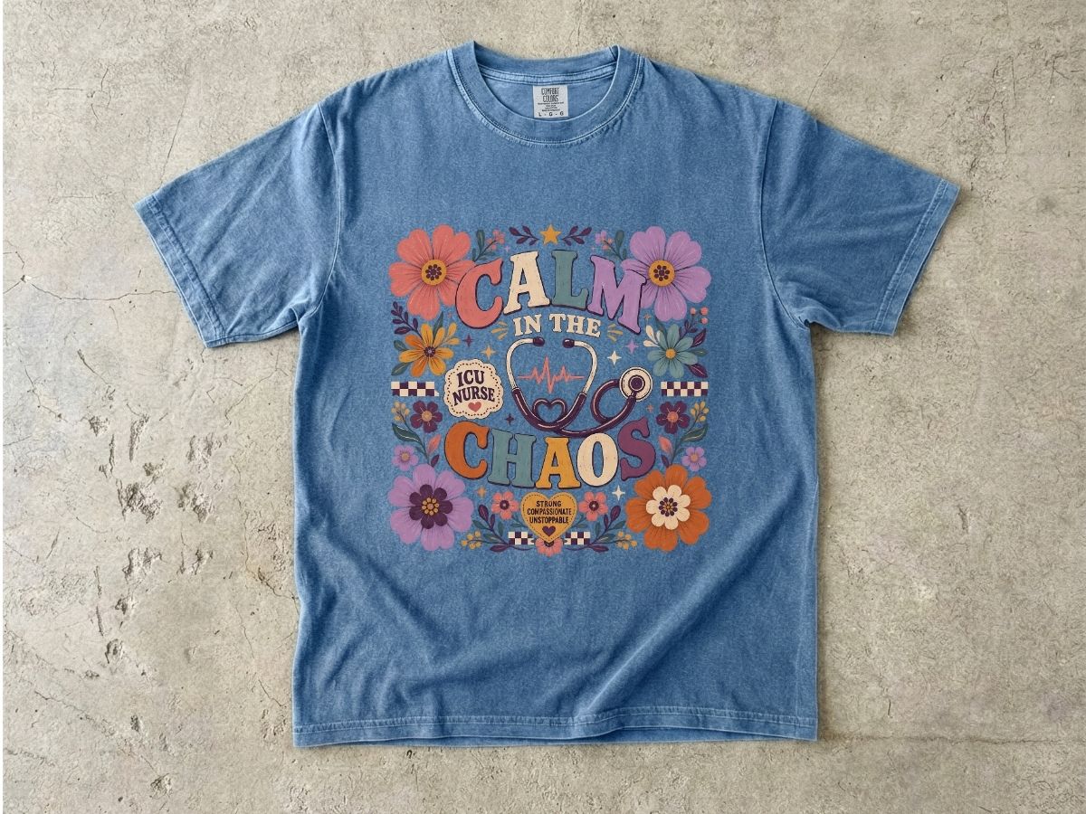 Calm in the Chaos Nurse T-Shirt — Floral ICU Stethoscope Tee for Nurses