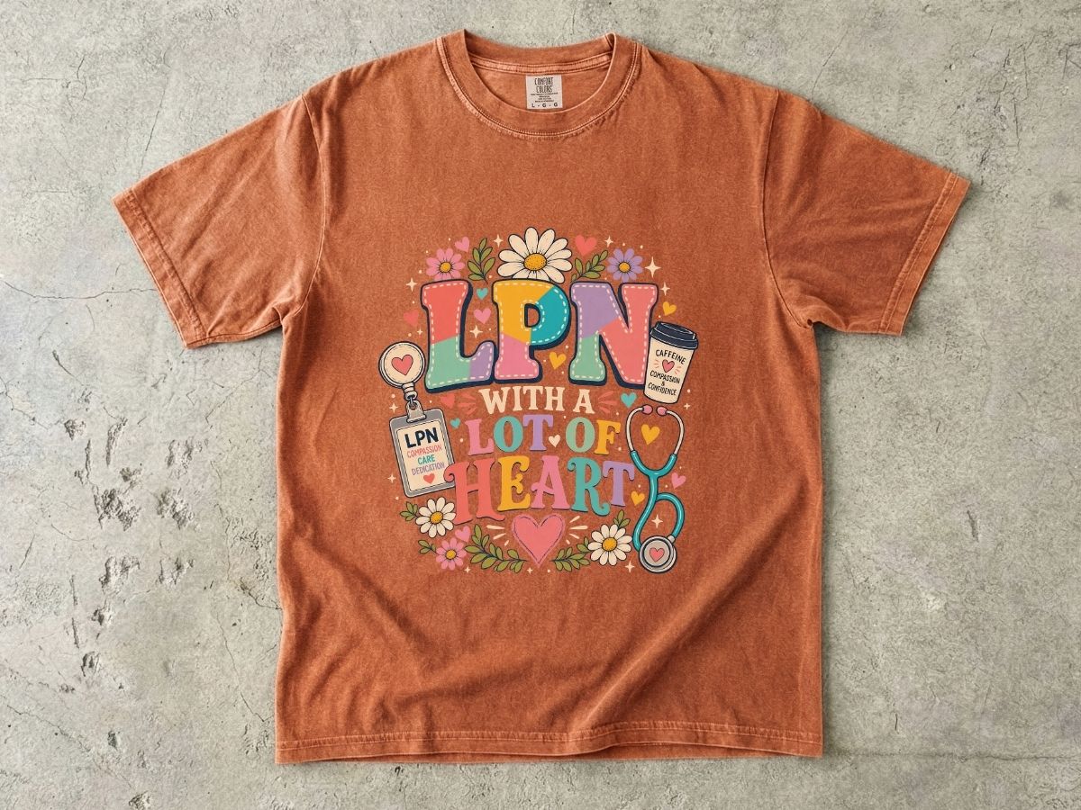 LPN With A Lot of Heart Graphic T-Shirt