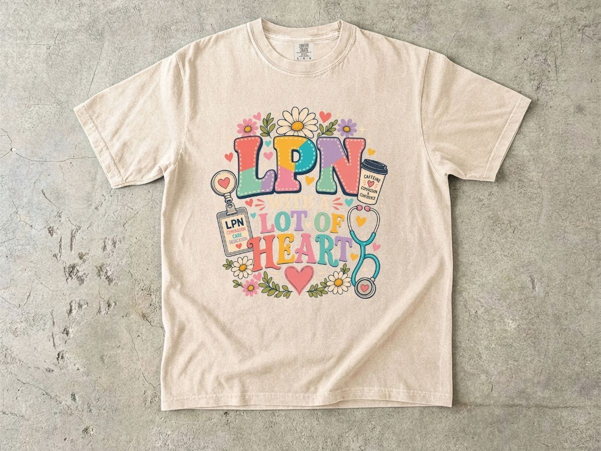 LPN With A Lot of Heart Graphic T-Shirt