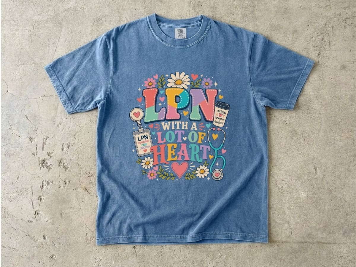 LPN With A Lot of Heart Graphic T-Shirt