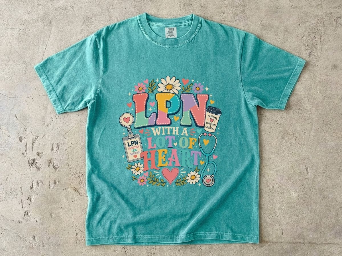 LPN With A Lot of Heart Graphic T-Shirt