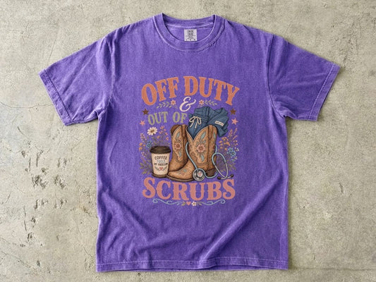 Off Duty Scrubs T-Shirt — Cowboy Boots & Coffee Nurse Tee