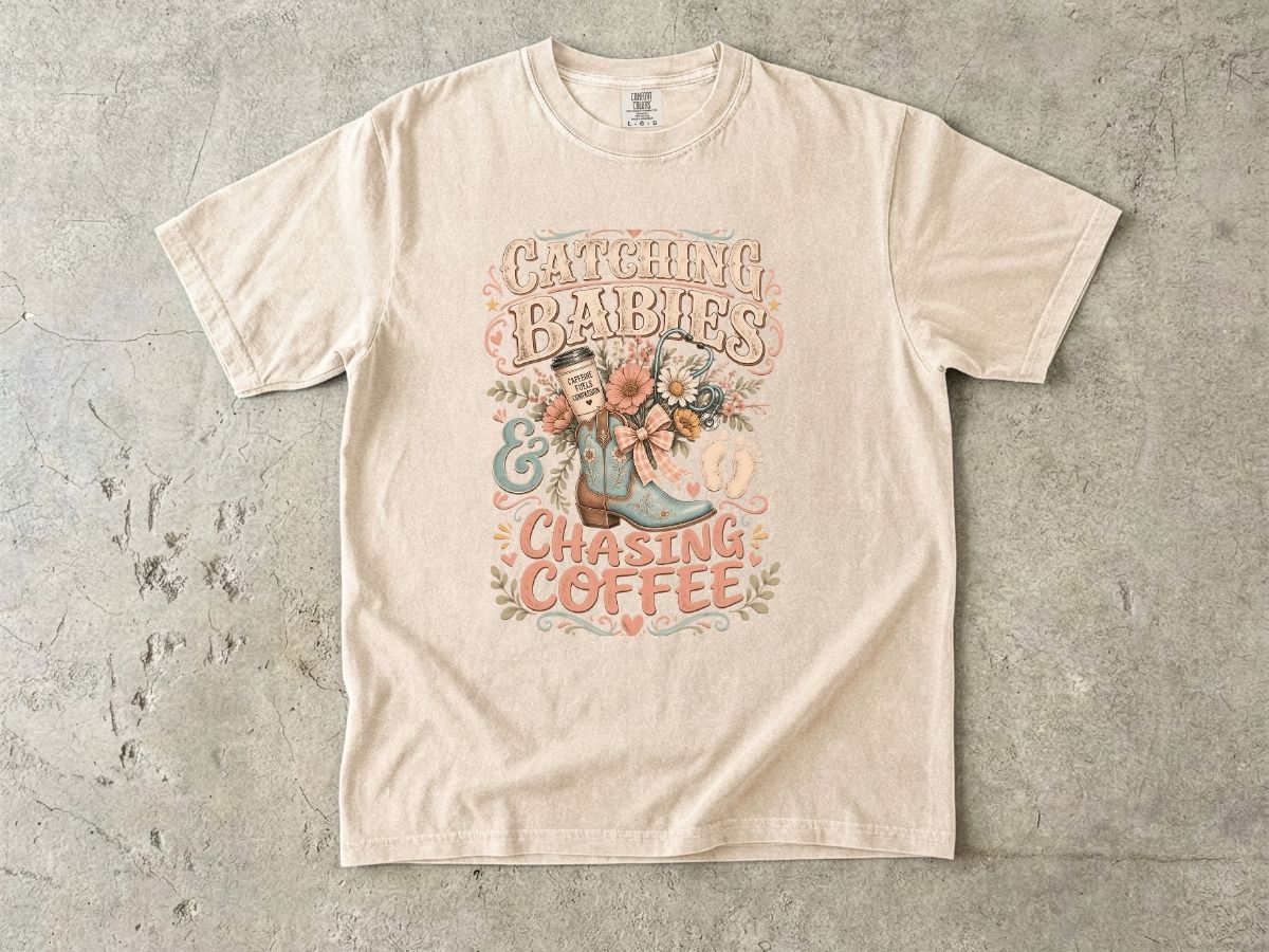 Catching Babies & Chasing Coffee T-Shirt — Cute Midwife/Nurse Mama Gift