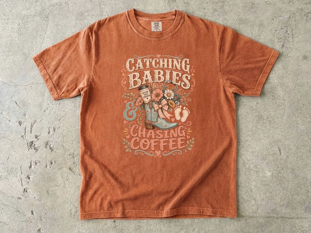 Catching Babies & Chasing Coffee T-Shirt — Cute Midwife/Nurse Mama Gift