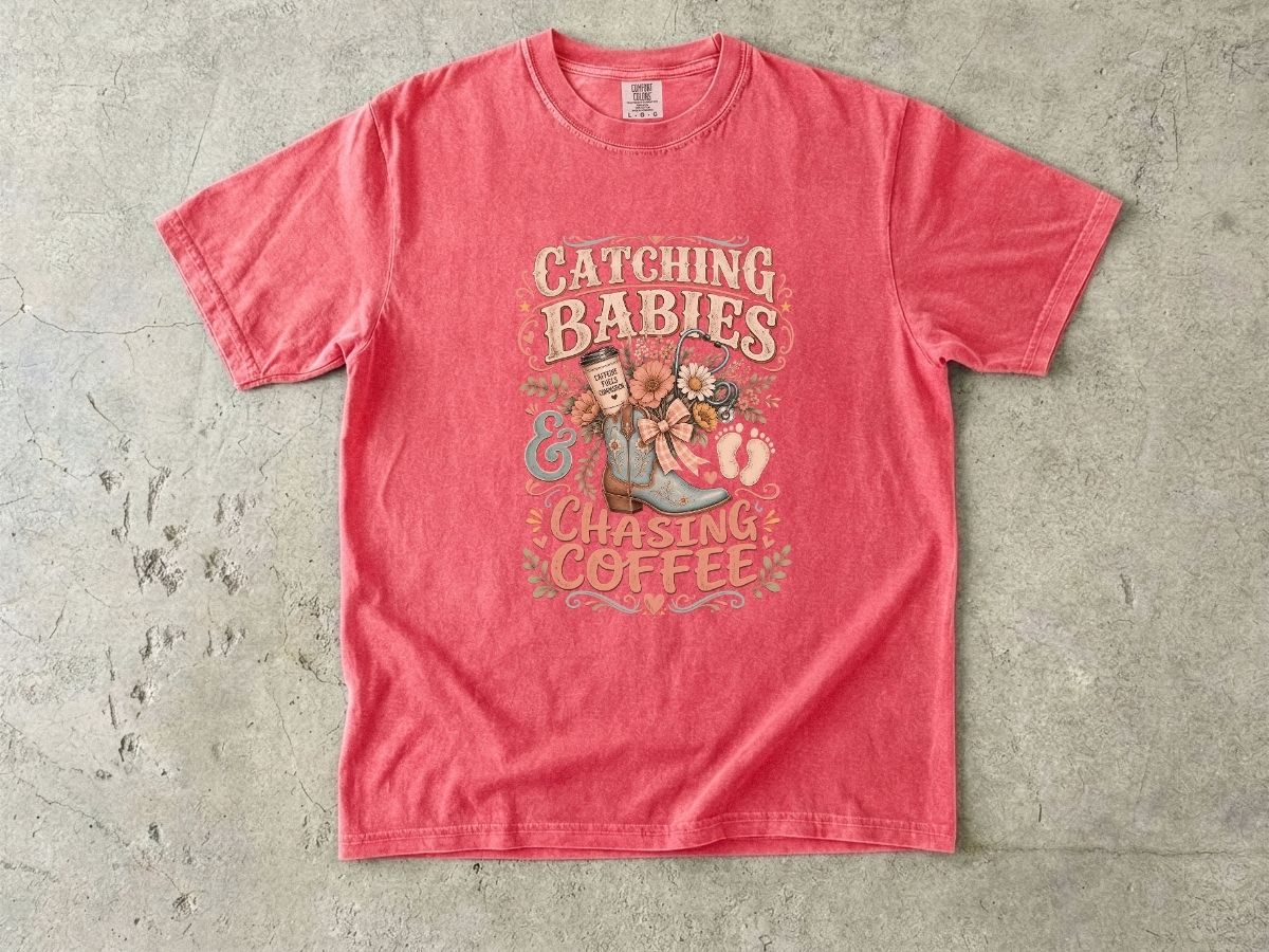 Catching Babies & Chasing Coffee T-Shirt — Cute Midwife/Nurse Mama Gift