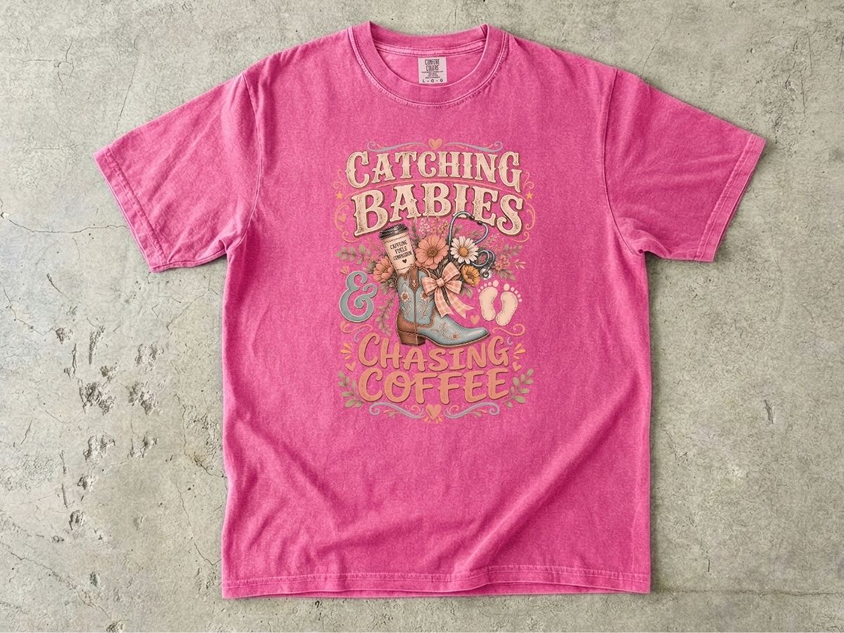Catching Babies & Chasing Coffee T-Shirt — Cute Midwife/Nurse Mama Gift