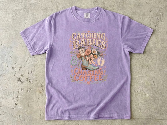 Catching Babies & Chasing Coffee T-Shirt — Cute Midwife/Nurse Mama Gift