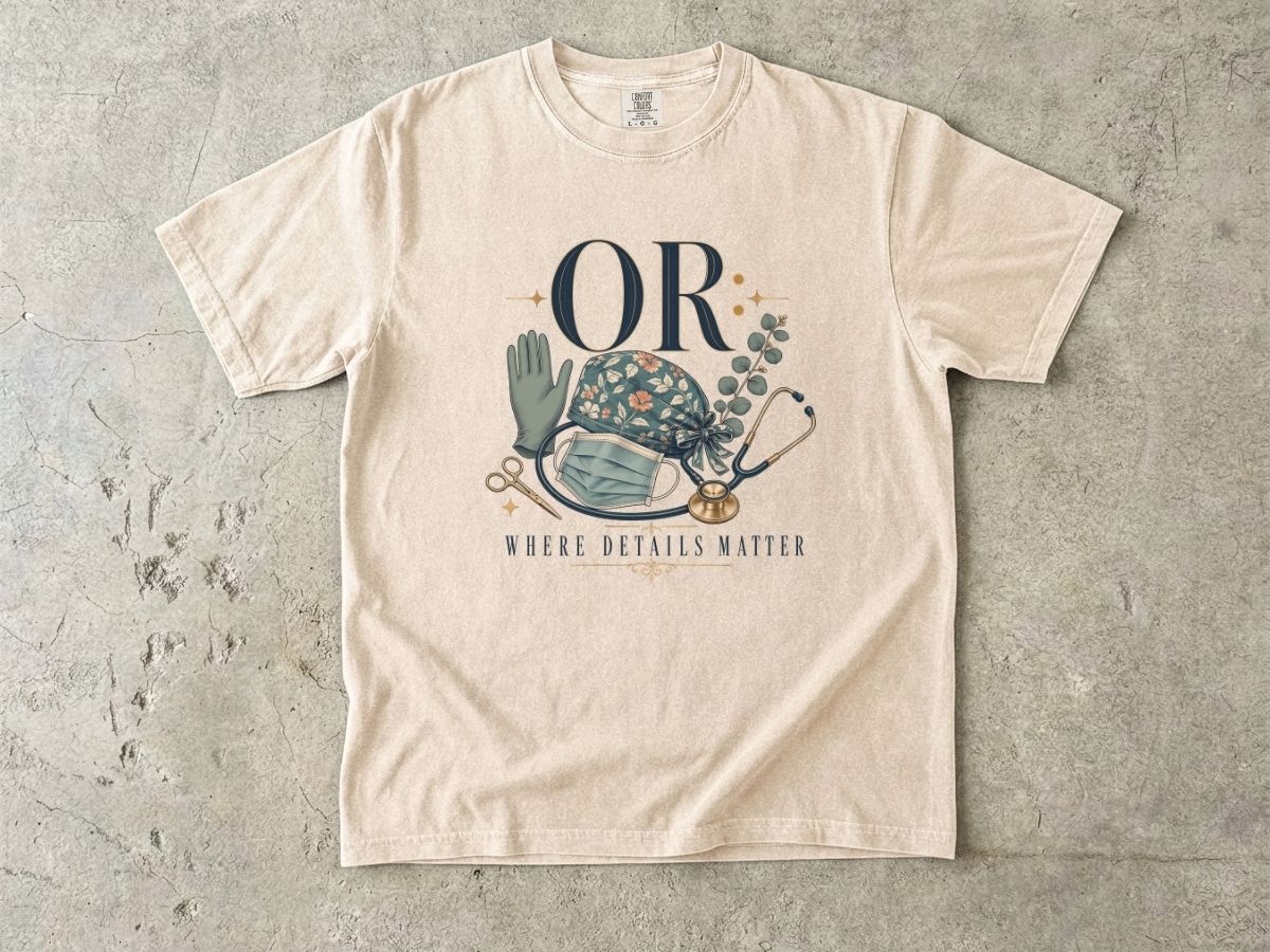 OR Nurse Scrub Cap & Stethoscope T-Shirt — "Where Details Matter"