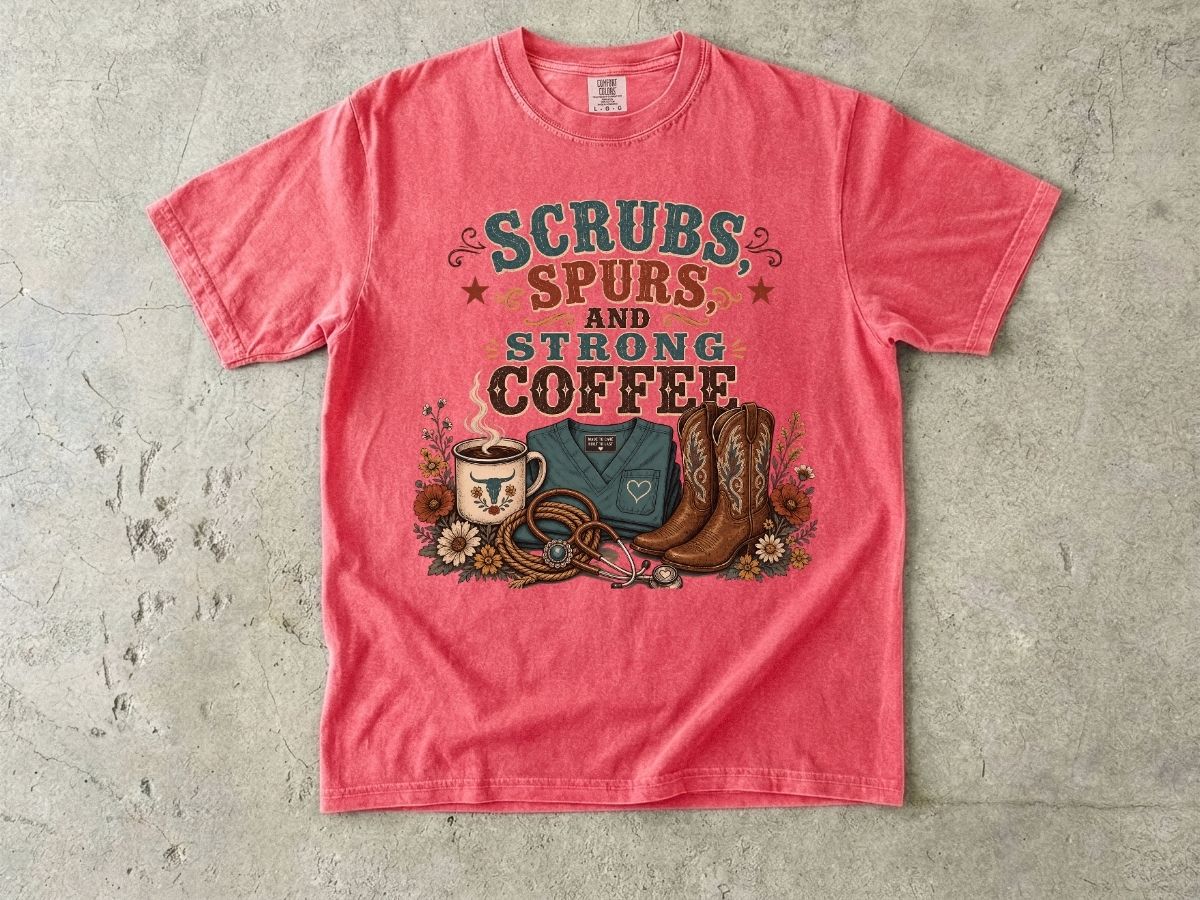 Scrubs, Spurs & Strong Coffee T-Shirt — Nurse Cowgirl Graphic Tee