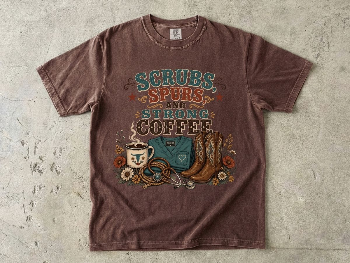 Scrubs, Spurs & Strong Coffee T-Shirt — Nurse Cowgirl Graphic Tee