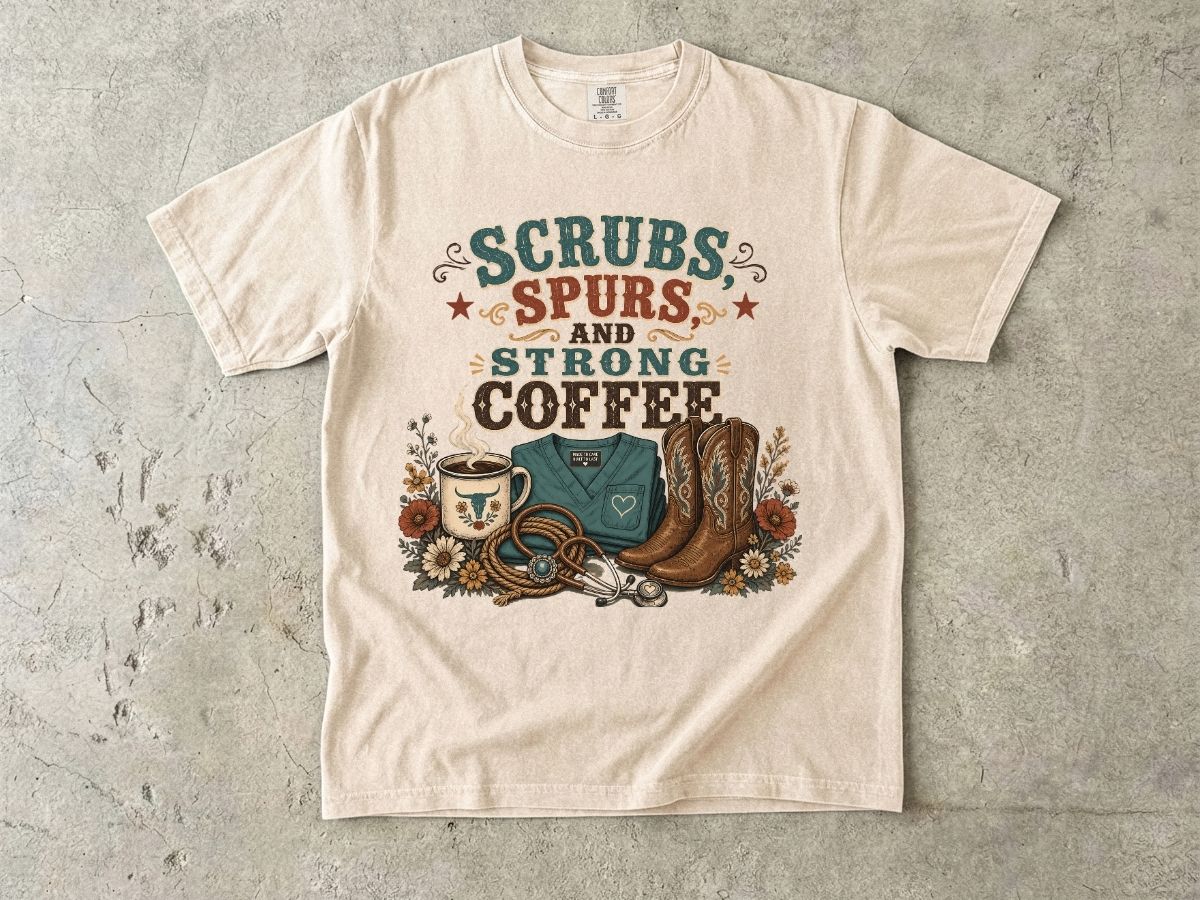 Scrubs, Spurs & Strong Coffee T-Shirt — Nurse Cowgirl Graphic Tee