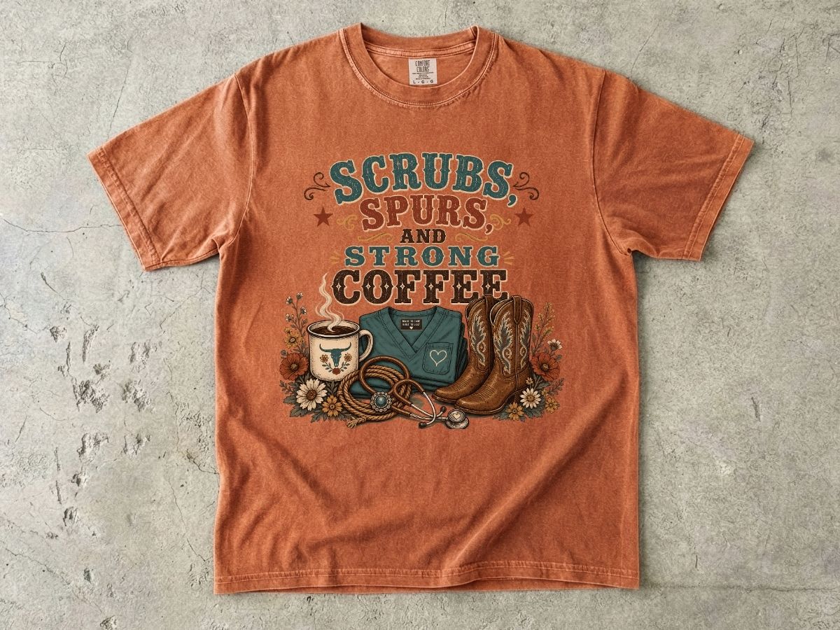 Scrubs, Spurs & Strong Coffee T-Shirt — Nurse Cowgirl Graphic Tee