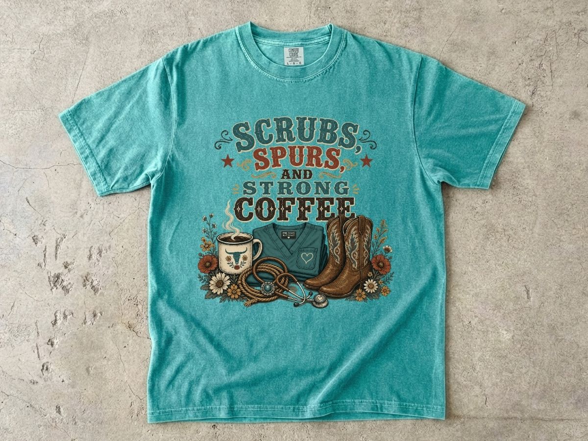 Scrubs, Spurs & Strong Coffee T-Shirt — Nurse Cowgirl Graphic Tee