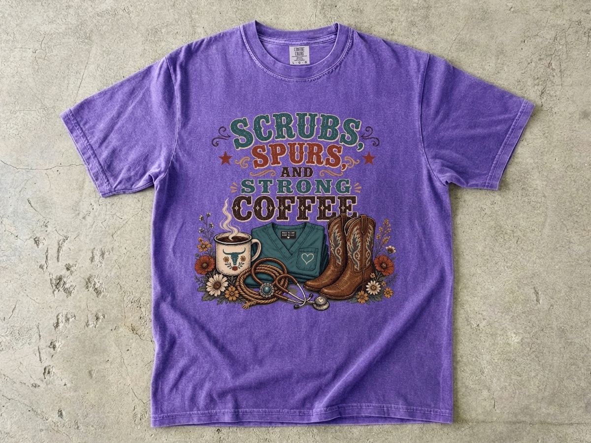 Scrubs, Spurs & Strong Coffee T-Shirt — Nurse Cowgirl Graphic Tee