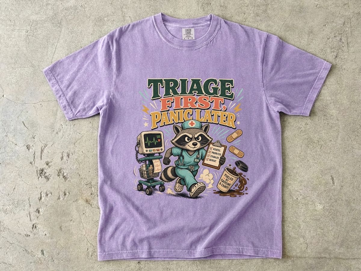 Triage First, Panic Later T-Shirt — Cute Raccoon ER Medic Graphic Tee