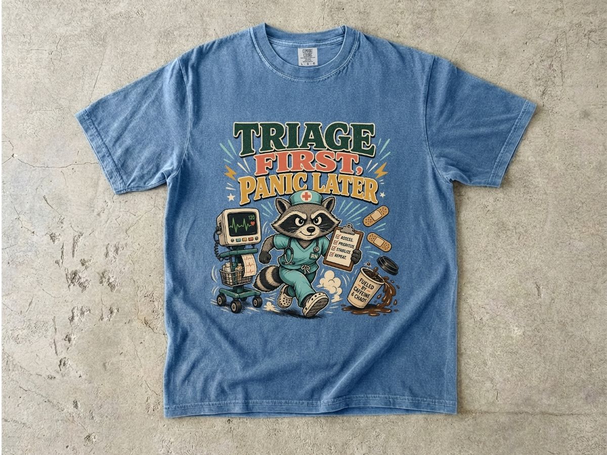 Triage First, Panic Later T-Shirt — Cute Raccoon ER Medic Graphic Tee