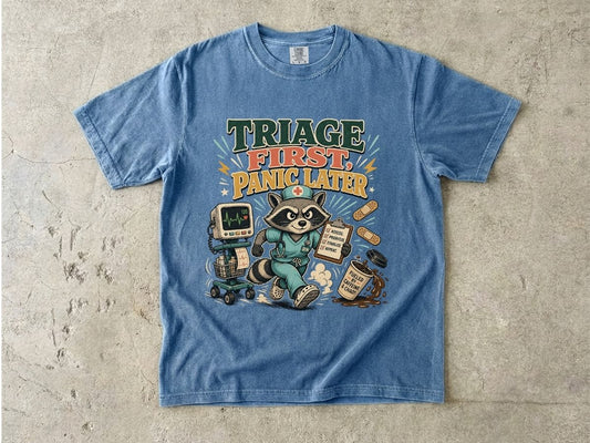 Triage First, Panic Later T-Shirt — Cute Raccoon ER Medic Graphic Tee